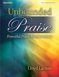Unbounded Praise piano sheet music cover Thumbnail